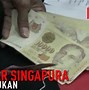 50 Dolar Singapura Berapa Rupiah